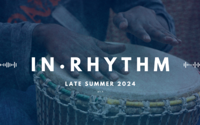 In Rhythm · Late Summer 2024