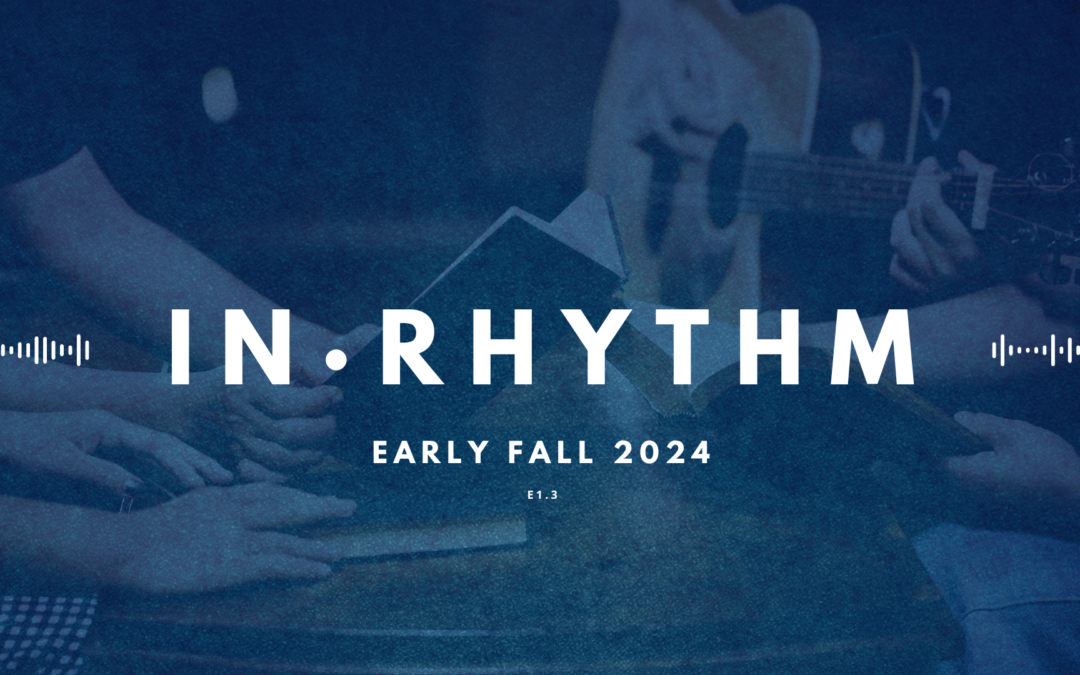 In Rhythm · Early Fall 2024